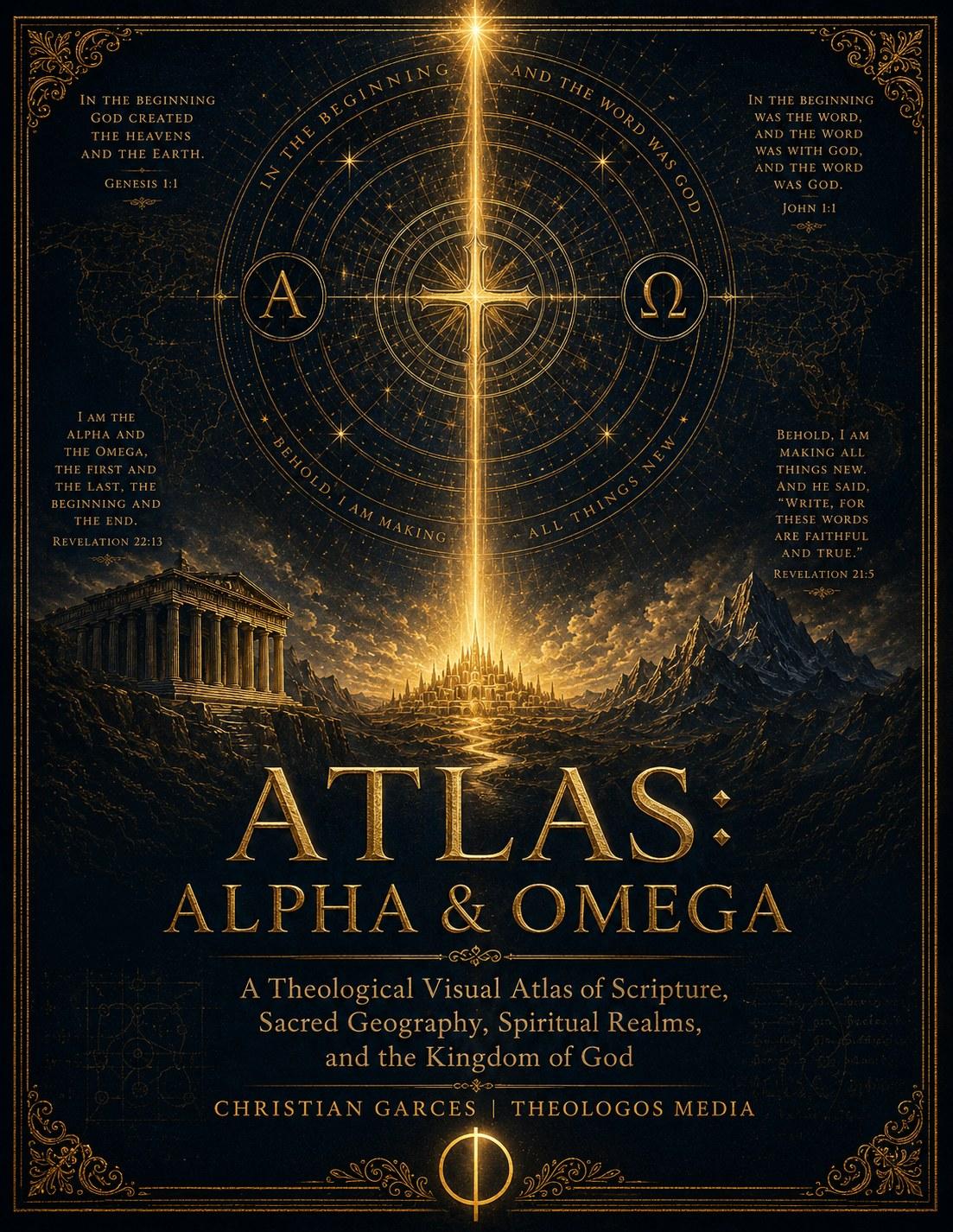Atlas: Alpha Omega — a theological visual atlas by Christian Garces